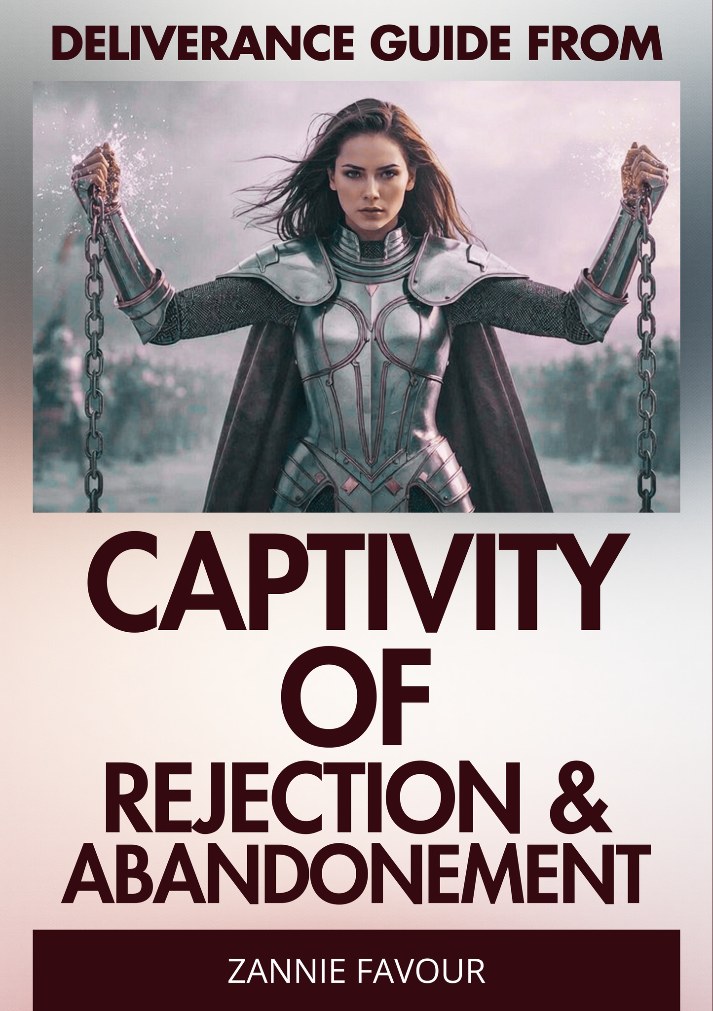 Captivity of Rejection & Abandonement